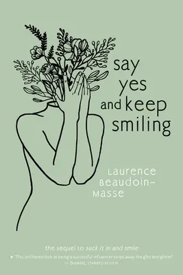 Dire oui et garder le sourire - Say Yes and Keep Smiling