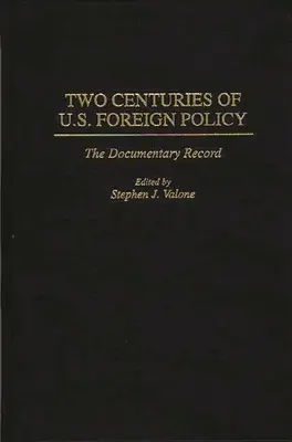 Deux siècles de politique étrangère américaine : Les archives documentaires - Two Centuries of U.S. Foreign Policy: The Documentary Record