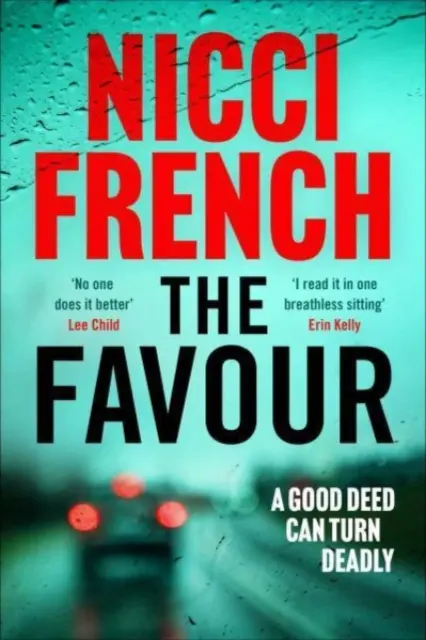 Favour - Le nouveau thriller captivant d'un auteur « au sommet du suspense psychologique britannique » (Observer). - Favour - The gripping new thriller from an author 'at the top of British psychological suspense writing' (Observer)