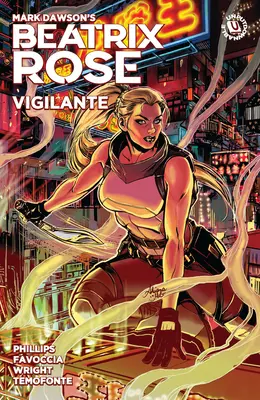 Beatrix Rose : Vigilante (Roman graphique) - Beatrix Rose: Vigilante (Graphic Novel)