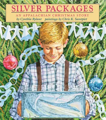 Paquets d'argent : Une histoire de Noël dans les Appalaches - Silver Packages: An Appalachian Christmas Story