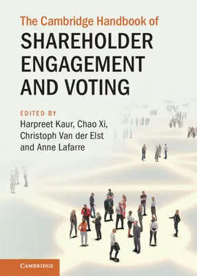 Le Cambridge Handbook of Shareholder Engagement and Voting (Manuel de Cambridge sur l'engagement et le vote des actionnaires) - The Cambridge Handbook of Shareholder Engagement and Voting