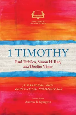 1 Timothée : Un commentaire pastoral et contextuel - 1 Timothy: A Pastoral and Contextual Commentary