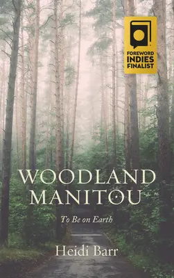 Manitou des bois - Woodland Manitou