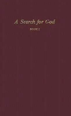 A la recherche de Dieu, Livre I - A Search for God, Book I