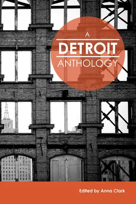 Une anthologie de Détroit - A Detroit Anthology