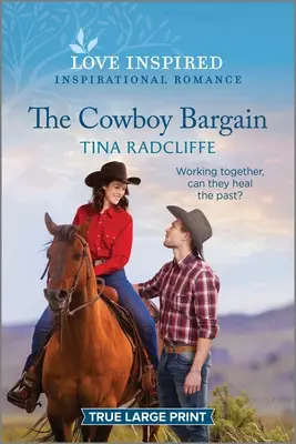 L'aubaine du cow-boy : Un roman d'inspiration édifiant - The Cowboy Bargain: An Uplifting Inspirational Romance