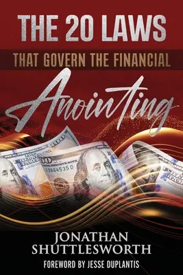 Les 20 lois qui régissent l'onction financière - The 20 Laws that Govern the Financial Anointing