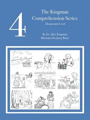 Série de compréhension Kingman : Niveau élémentaire 4 - The Kingman Comprehension Series: Elementary Level 4