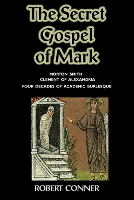 L'évangile secret de Marc - The Secret Gospel of Mark