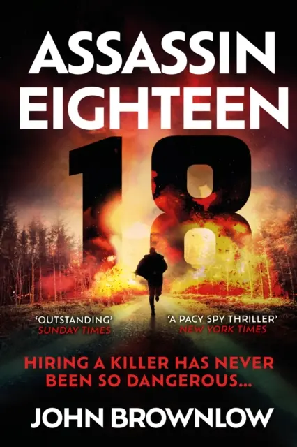 Assassin Eighteen - Un thriller d'action captivant pour les fans de Jason Bourne et de James Bond - Assassin Eighteen - A gripping action thriller for fans of Jason Bourne and James Bond