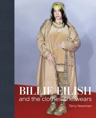 Billie Eilish : Et les vêtements qu'elle porte - Billie Eilish: And the Clothes She Wears