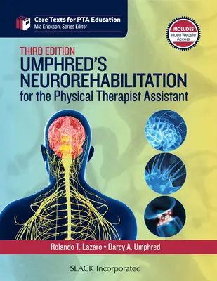 La rééducation neurologique d'Umphred pour l'assistant kinésithérapeute, troisième édition - Umphred's Neurorehabilitation for the Physical Therapist Assistant, Third Edition