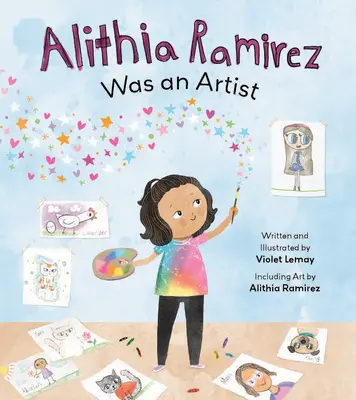 Alithia Ramirez était une artiste - Alithia Ramirez Was an Artist