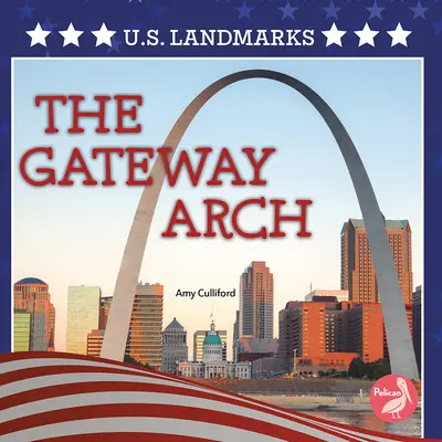 L'arche de la porte d'entrée - The Gateway Arch