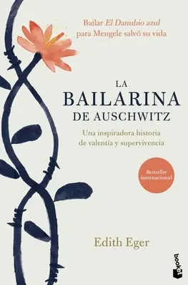 La Bailarina de Auschwitz / Le choix (édition espagnole) - La Bailarina de Auschwitz / The Choice (Spanish Edition)