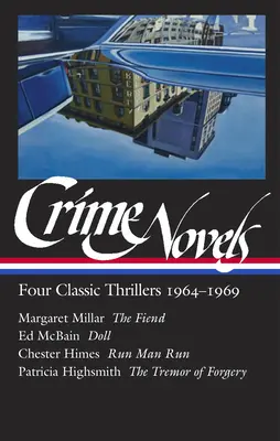 Romans policiers : Quatre polars classiques 1964-1969 (Loa #371) : Le démon / La poupée / Run Man Run / Le tremblement de la falsification - Crime Novels: Four Classic Thrillers 1964-1969 (Loa #371): The Fiend / Doll / Run Man Run / The Tremor of Forgery