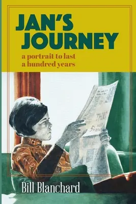 Le voyage de Jan : Un portrait qui durera cent ans - Jan's Journey: A Portrait to Last a Hundred Years