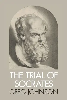 Le procès de Socrate - The Trial of Socrates