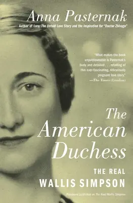 La duchesse américaine : la vraie Wallis Simpson - The American Duchess: The Real Wallis Simpson