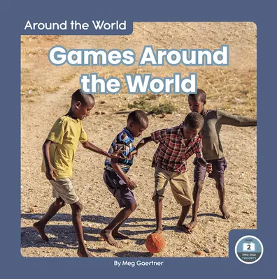 Jeux autour du monde - Games Around the World