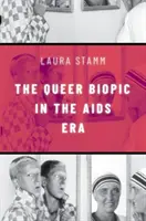 Biopic queer à l'ère du sida - Queer Biopic in the AIDS Era