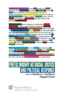 L'enquête poétique en tant que justice sociale et réponse politique - Poetic Inquiry as Social Justice and Political Response