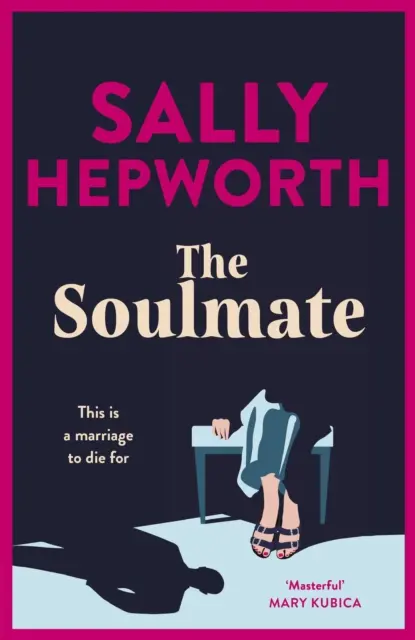 Soulmate - le tout nouveau thriller psychologique addictif de l'auteur de best-sellers internationaux pour 2023 - Soulmate - the brand new addictive psychological suspense thriller from the international bestselling author for 2023