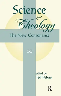 Science et théologie : La nouvelle consonance - Science and Theology: The New Consonance