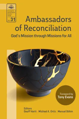 Ambassadeurs de la réconciliation : La mission de Dieu à travers les missions pour tous - Ambassadors of Reconciliation: God's Mission through Missions for All