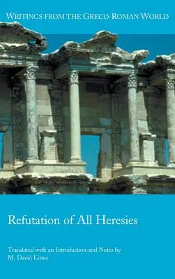 Réfutation de toutes les hérésies - Refutation of All Heresies