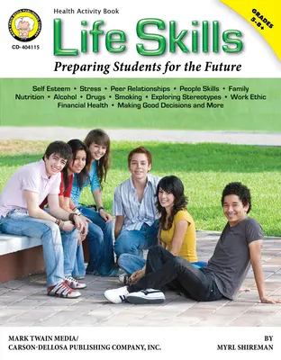 Life Skills, Grades 5 - 8 : Préparer les élèves à l'avenir - Life Skills, Grades 5 - 8: Preparing Students for the Future