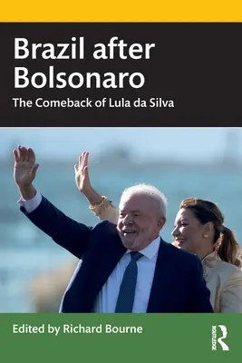 Le Brésil après Bolsonaro : le retour de Lula Da Silva - Brazil After Bolsonaro: The Comeback of Lula Da Silva