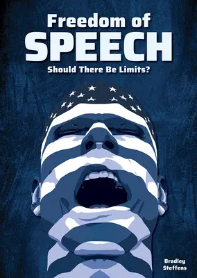 La liberté d'expression : Devrait-il y avoir des limites ? - Freedom of Speech: Should There Be Limits?