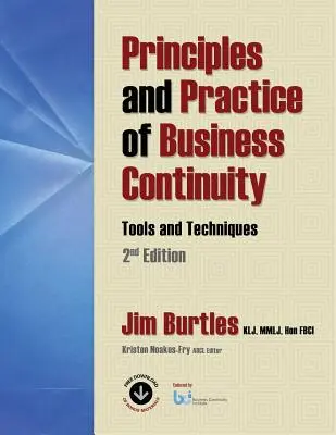 Principes et pratiques de la continuité des affaires : Outils et techniques 2e édition - Principles and Practice of Business Continuity: Tools and Techniques 2nd Edition