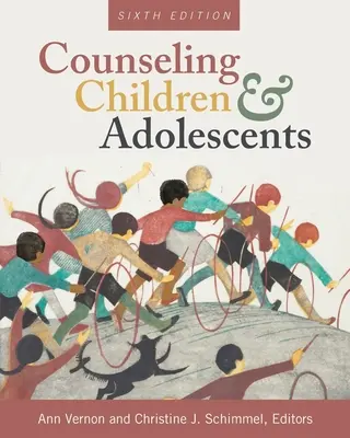 Conseiller les enfants et les adolescents - Counseling Children and Adolescents