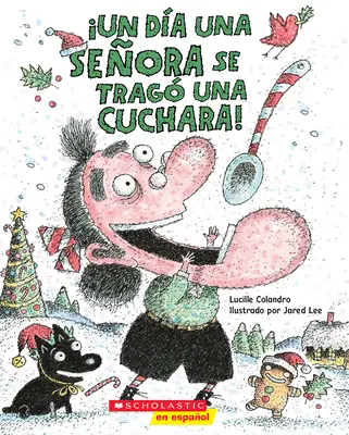 Un Da Una Seora Se Trag Una Cuchara ! (Il y a une vieille dame qui a avalé une cuillère !) - Un Da Una Seora Se Trag Una Cuchara! (There Was an Old Lady Who Swallowed a Spoon!)