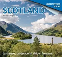 L'Écosse à découvrir : Sites, paysages et trésors cachés - Scotland Undiscovered: Landmarks, Landscapes & Hidden Treasures