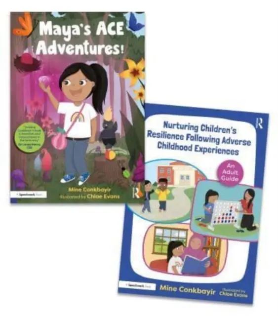 Aider les enfants à s'épanouir à la suite d'expériences négatives vécues au cours de l'enfance - Les aventures de Maya ACE ! Livre d'histoires et guide pour adultes - Helping Children to Thrive Following Adverse Childhood Experiences - 'Maya's ACE Adventures!' Storybook and Adult Guide