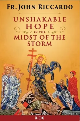 Un espoir inébranlable au milieu de la tempête - Unshakeable Hope in the Midst of the Storm