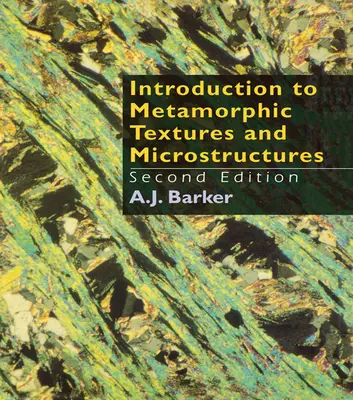 Introduction aux textures et microstructures métamorphiques - Introduction to Metamorphic Textures and Microstructures