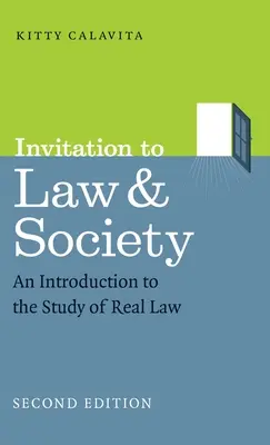 Invitation au droit et à la société, deuxième édition : Une introduction à l'étude du droit réel - Invitation to Law and Society, Second Edition: An Introduction to the Study of Real Law