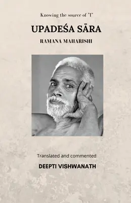 Upadeśa Sāra : Connaître la source de l'I - Upadeśa Sāra: Knowing the source of I