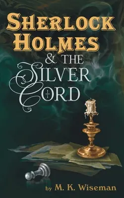 Sherlock Holmes et la corde d'argent - Sherlock Holmes & the Silver Cord