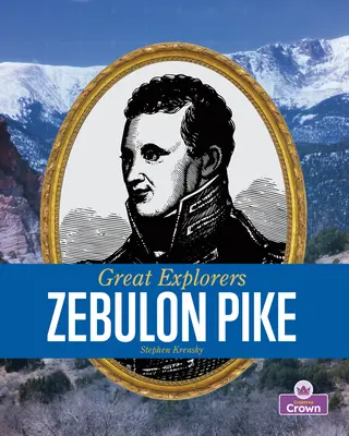 Zébulon Pike - Zebulon Pike