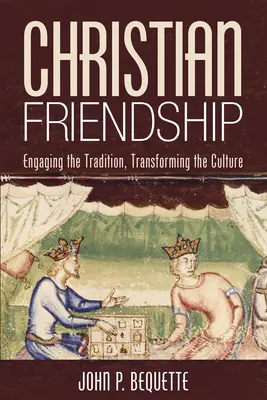 L'amitié chrétienne - Christian Friendship