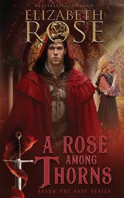 Une rose parmi les épines - A Rose Among Thorns