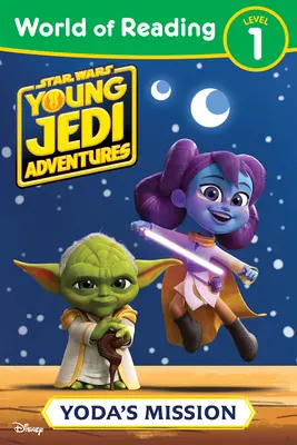 Star Wars : Young Jedi Adventures : Le monde de la lecture : La mission de Yoda - Star Wars: Young Jedi Adventures: World of Reading: Yoda's Mission