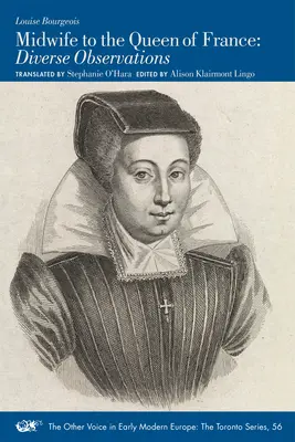 Sage-femme de la reine de France : Observations diverses Volume 56 - Midwife to the Queen of France: Diverse Observations Volume 56