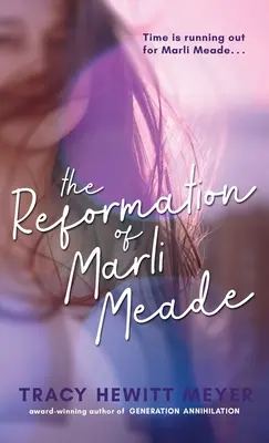 La Réforme de Marli Meade - The Reformation Of Marli Meade